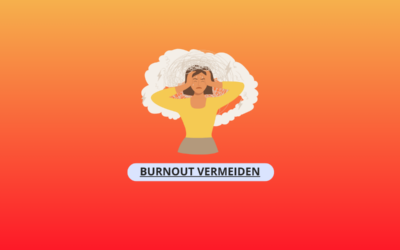 Burnout vermeiden: Wie du im Job mental gesund bleibst – Tipps für Stressmanagement & Work-Life-Balance