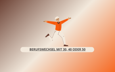 Berufswechsel mit 30, 40 oder 50 – Warum es nie zu spät ist, neu anzufangen