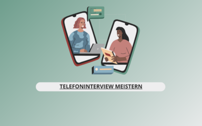 Telefoninterview meistern – Die besten Tipps für deinen ersten Eindruck