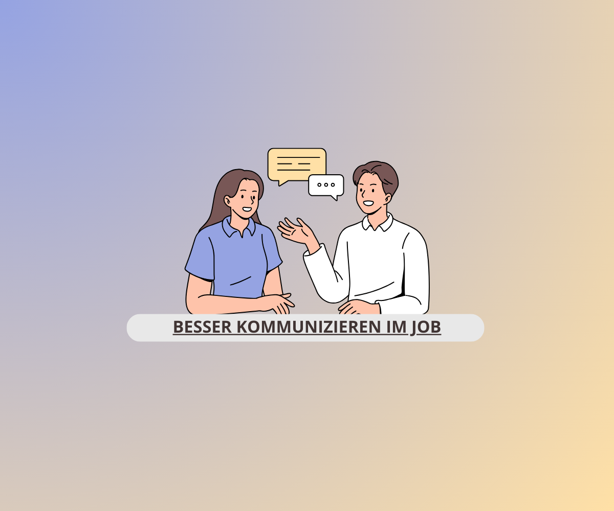 besser kommunizieren
