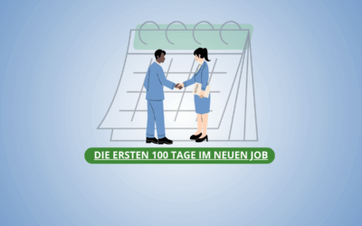 Die ersten 100 Tage im neuen Job: Was wirklich zählt