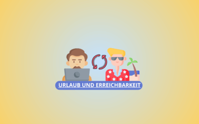 Urlaub und Erreichbarkeit: So regeln Sie Vertretungen professionell und fair