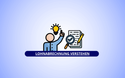 Lohnabrechnung verstehen: So liest du deinen Lohnzettel richtig