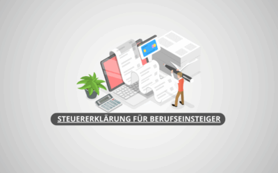 Steuererklärung für Berufseinsteiger: Schritt für Schritt erklärt