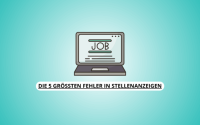 Die 5 größten Fehler in Stellenanzeigen – und wie Sie sie 2025 vermeiden